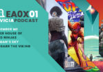 Podcast EA0x01 Análisis Remember me - Super house of dead ninjas - No man´s ky - Volgarr the Viking