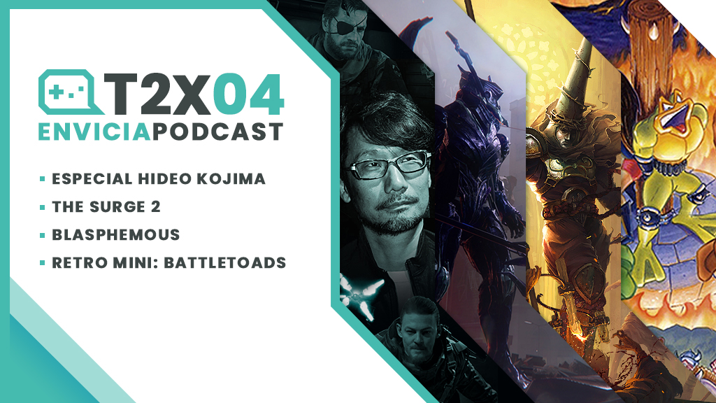 Podcast T02x04 Análisis Especial Hideo Kojima - The Surge 2 - Blasphemous - Battletoads in Battlemaniacs