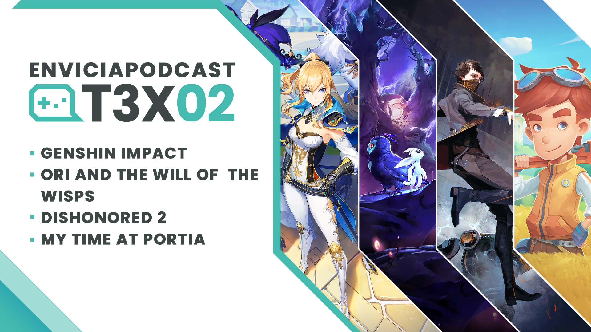 Podcast T03x02 Análisis Genshin Impact - Dishonored 2 - Ori and the Will of the Wisps - My Time at Portia - Another World