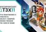 Podcast T03x11 Análisis Little Nightmares 2 - Entrevista a Carlos P. Sempere - Chrono Trigger - Ryse:Son of Rome