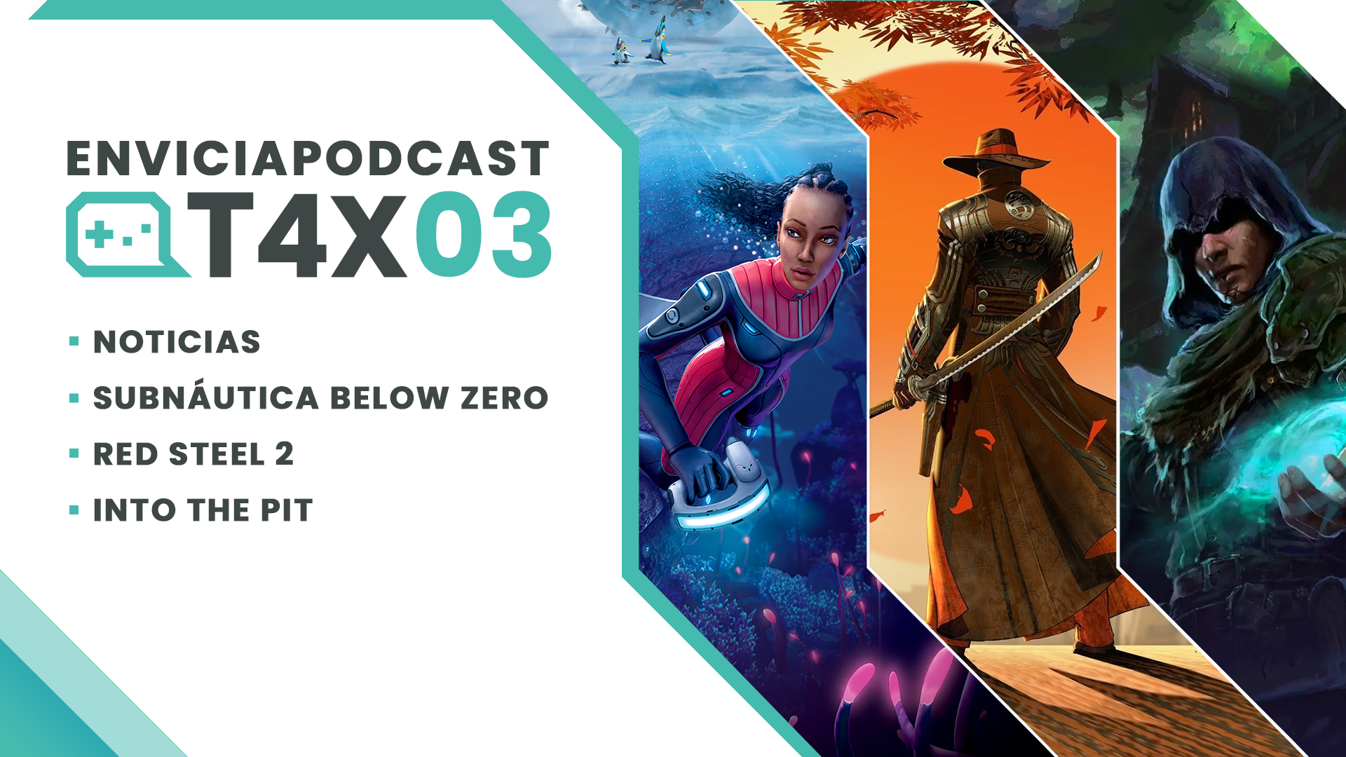 Envicia Podcast T04x03 Análisis Subnáutica Below Zero - Red Steel 2 - Into the Pit