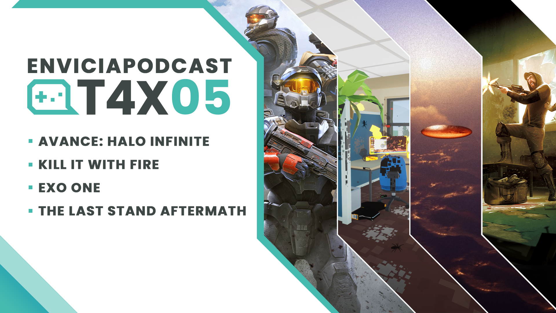 Envicia Podcast T04x05 Análisis Halo Infinite - Kill it With Fire - Exo One - The Last Stand Aftermath