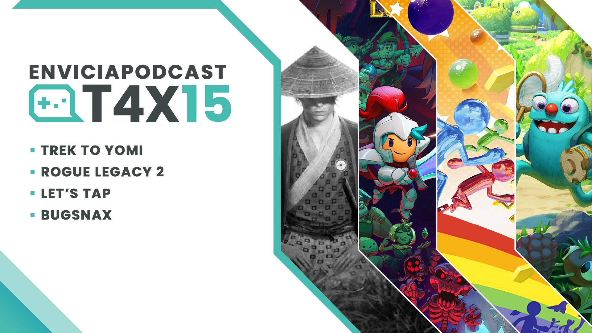 Envicia Podcast T04x15 Análisis Trek to Yomi - Rogue Legacy 2 - Bugsnax - Let's Tap