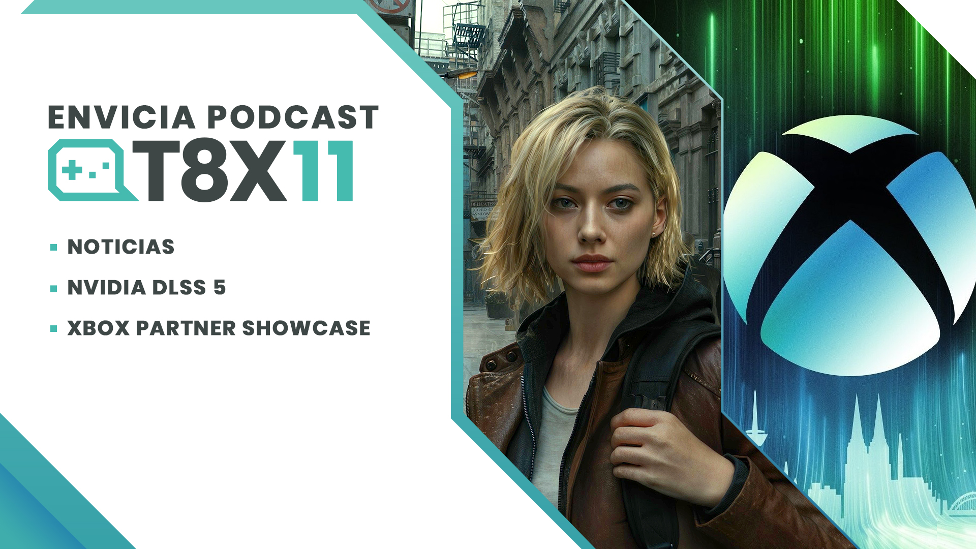 Envicia Podcast T08x11 Análisis Nvidia DLSS 5 - Xbox Partner Showcase