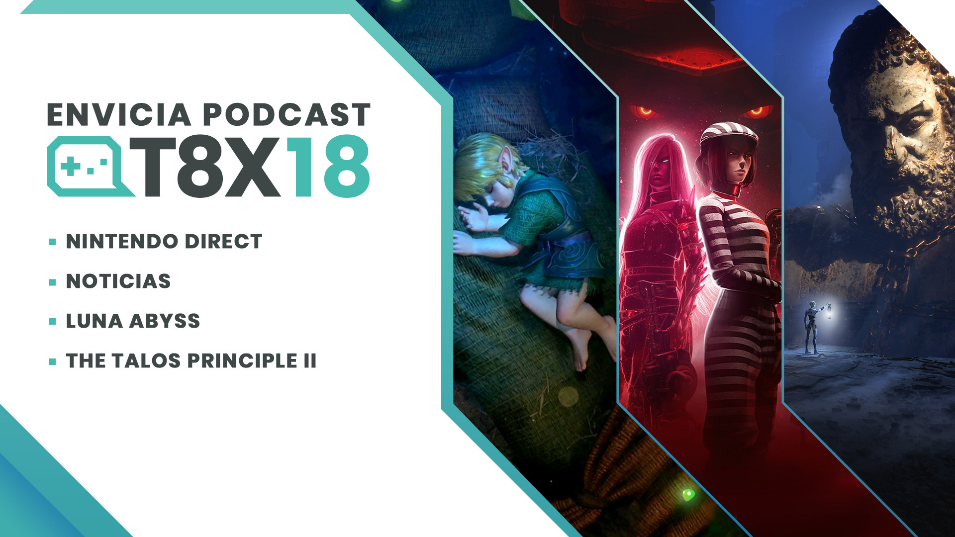Envicia Podcast T08x18 Análisis Nintendo Direct - Luna Abyss - The Talos Principle 2